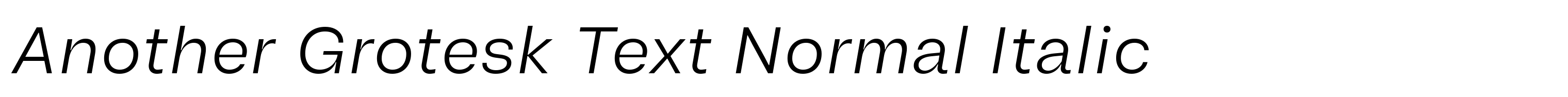 Another Grotesk Text Normal Italic
